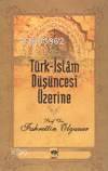 Türk İslam Düşüncesi Üzerine