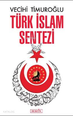 Türk İslam Sentezi - Kitapiks.com