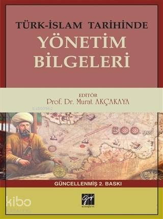 Türk-İslam Tarihinde Yönetim Bilgeleri - Kitapiks.com