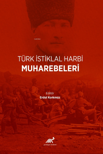 Türk İstiklal Harbi Muharebeleri - Kitapiks.com