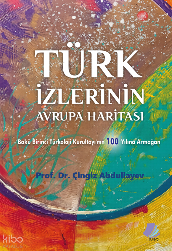 Türk İzlerinin Avrupa Haritası