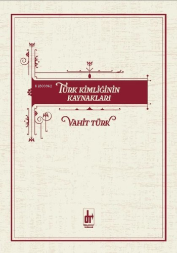 Türk Kimliğinin Kaynakları