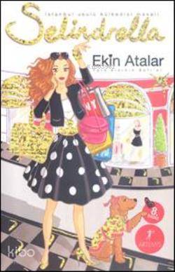 Türk Kızının Sofisi Selindrella; İstanbul Usulü Külkedisi Masalı