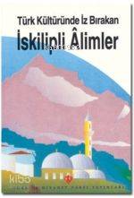 Türk Kültüründe İz Bırakan İskilipli Alimler - Kitapiks.com