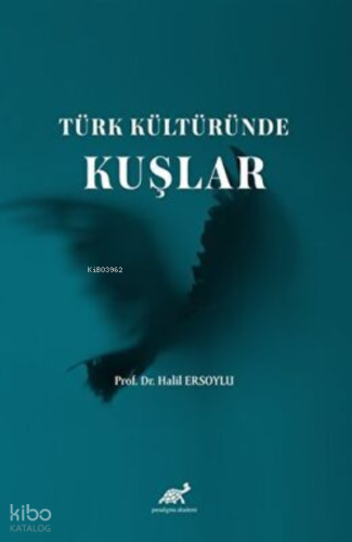 Türk Kültüründe Kuşlar