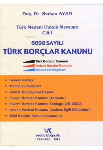 Türk Medeni Hukuk Mevzuatı Cilt I 6098 Sayılı Türk Borçlar Kanunu