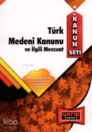 Türk Medeni Kanunu ve İlgili Mevzuat 2011