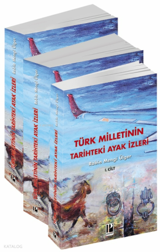 Türk Milletinin Tarihteki Ayak İzleri - 3 Cilt