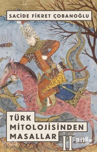 Türk Mitolojisinden Masallar 2 - Kitapiks.com