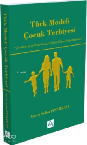 Türk Modeli Çocuk Terbiyesi