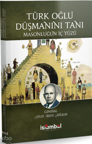 Türk Oğlu Düşmanını Tanı Masonluğun İç Yüzü;Mareşal Fevzi Çakmak Anlat