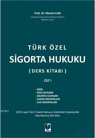 Türk Özel Sigorta Hukuku (Ders Kitabı) Cilt 1