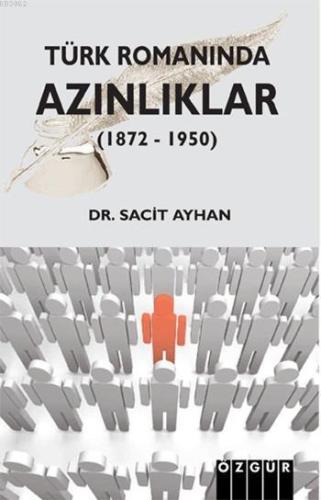 Türk Romanında Azınlıklar (1872 - 1950) - Kitapiks.com