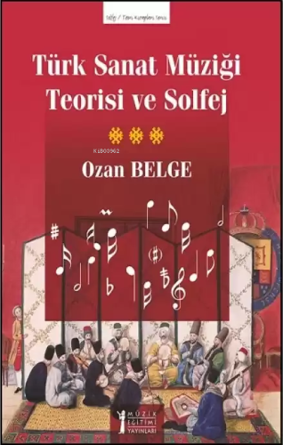Türk Sanat Müziği Teorisi Ve Solfej - Kitapiks.com