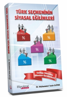 Türk Seçmeninin Siyasal Eğilimleri
