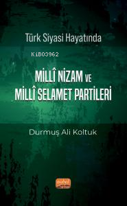Türk Siyası Hayatında Millî Nizam ve Millî Selamet Partileri - Kitapik
