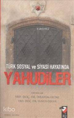 Türk Sosyal ve Siyasi Hayatında Yahudiler