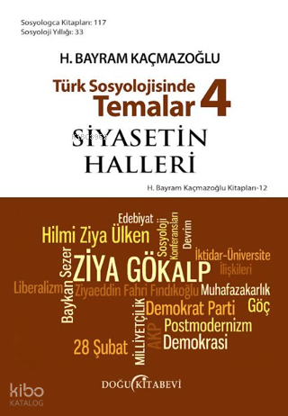 Türk Sosyolojisinde Temalar 4: Siyasetin Halleri