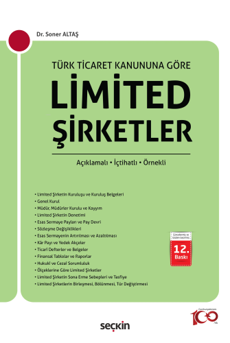 Türk Ticaret Kanunu'na Göre Limited Şirketler;Açıklamalı – İçtihatlı –