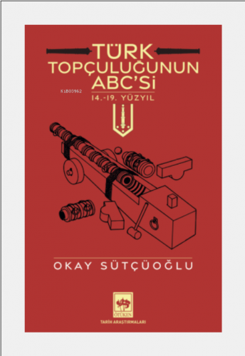 Türk Topçuluğunun ABC'si - Kitapiks.com