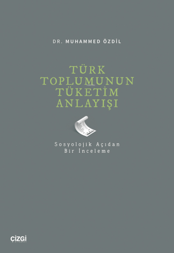 Türk Toplumunun Tüketim Anlayışı (Sosyolojik Açıdan Bir İnceleme) - Ki