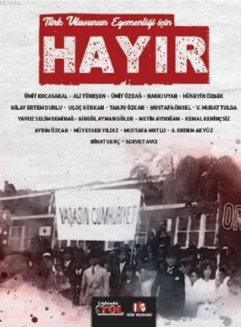 Türk Ulusunun Egemenliği İçin HAYIR