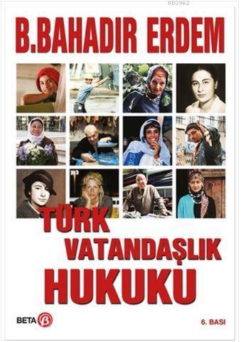 Türk Vatandaşlık Hukuku - Kitapiks.com