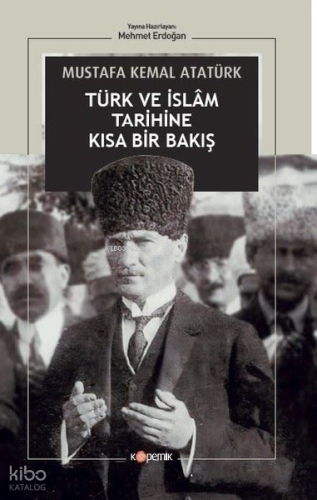 Türk ve İslam Tarihine Kısa Bir Bakış