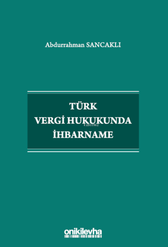 Türk Vergi Hukukunda İhbarname