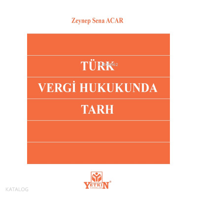 Türk Vergi Hukukunda Tarh