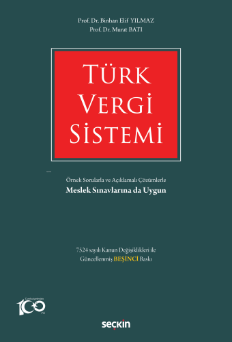 Türk Vergi Sistemi;Örnek Sorularla ve Açıklamalı Çözümlerle - Kitapiks