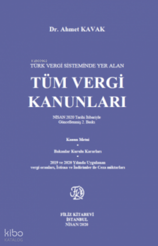 Türk Vergi Sisteminde Yer Alan Tüm Vergi Kanunları