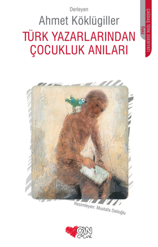 Türk Yazarlarından Çocukluk Anıları