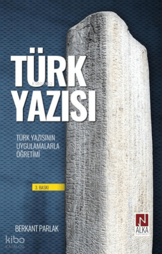 Türk Yazısı;Türk Yazısının Uygulamalarla Öğretimi