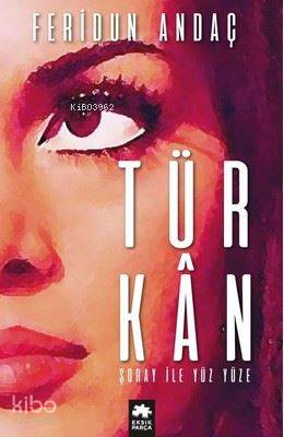 Türkan Şoray ile Yüz Yüze (Ciltli)