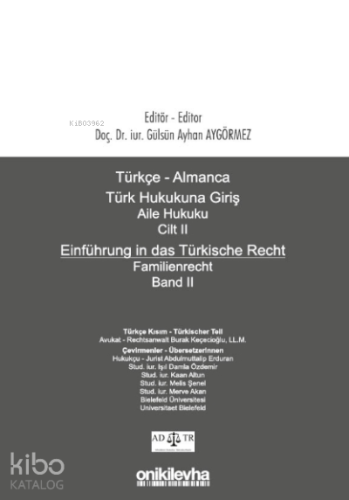 Türkçe - Almanca Türk Hukukuna Giriş Aile Hukuku Cilt II