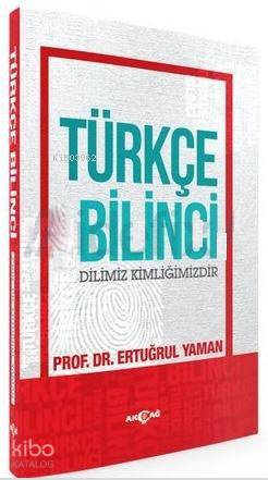 Türkçe Bilinci; Dilimiz Kimliğimizdir