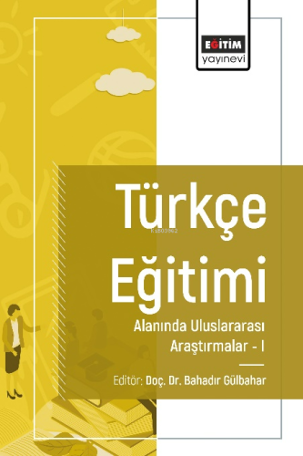 Türkçe Eğitimi Alanında Uluslararası Araştırmalar I - Kitapiks.com