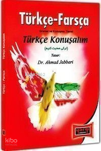 Türkçe - Farsça Gramer ve Konuşma: Temel Türkçe Konuşalım
