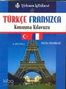 Türkçe - Fransız Konuşma Kılavuzu