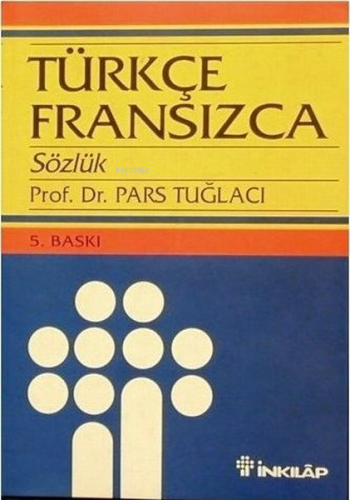 Türkçe-Fransızca Büyük Sözlük - Kitapiks.com