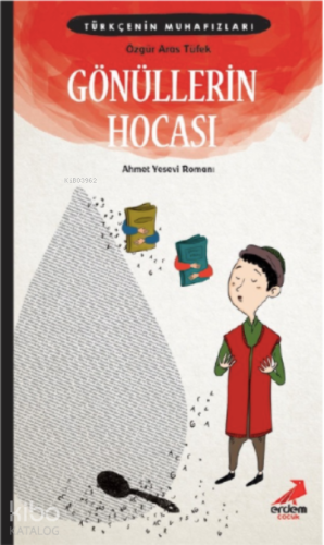 Türkçe'nin Muhafızları 5 – Gönüllerin Hocası