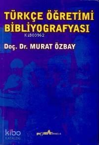 Türkçe Öğretimi Bibloğrafyası