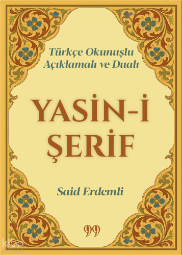 Türkçe Okunuşlu, Açıklamalı ve Dualı Yasin-i Şerif (Cep Boy)