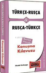 Türkçe Rusça Rusça Türkçe Konuşma Kılavuzu - Kitapiks.com