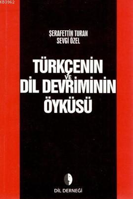 Türkçenin Dil Devriminin Öyküsü - Kitapiks.com