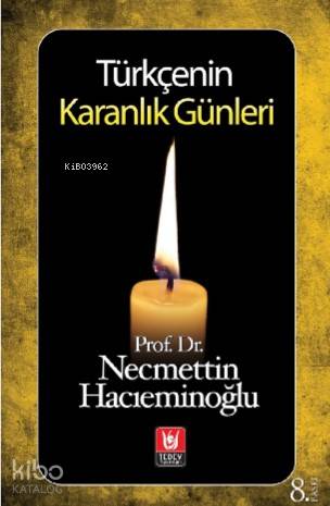 Türkçenin Karanlık Günleri