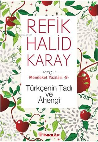 Türkçenin Tadı ve Ahengi; Memleket Yazıları 9