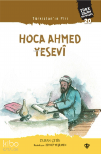 Türkistan Piri Hoca Ahmed Yesevi Türk İslam Büyükleri 20