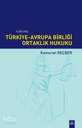 Türkiye Avrupa Birliği Ortaklık Hukuku